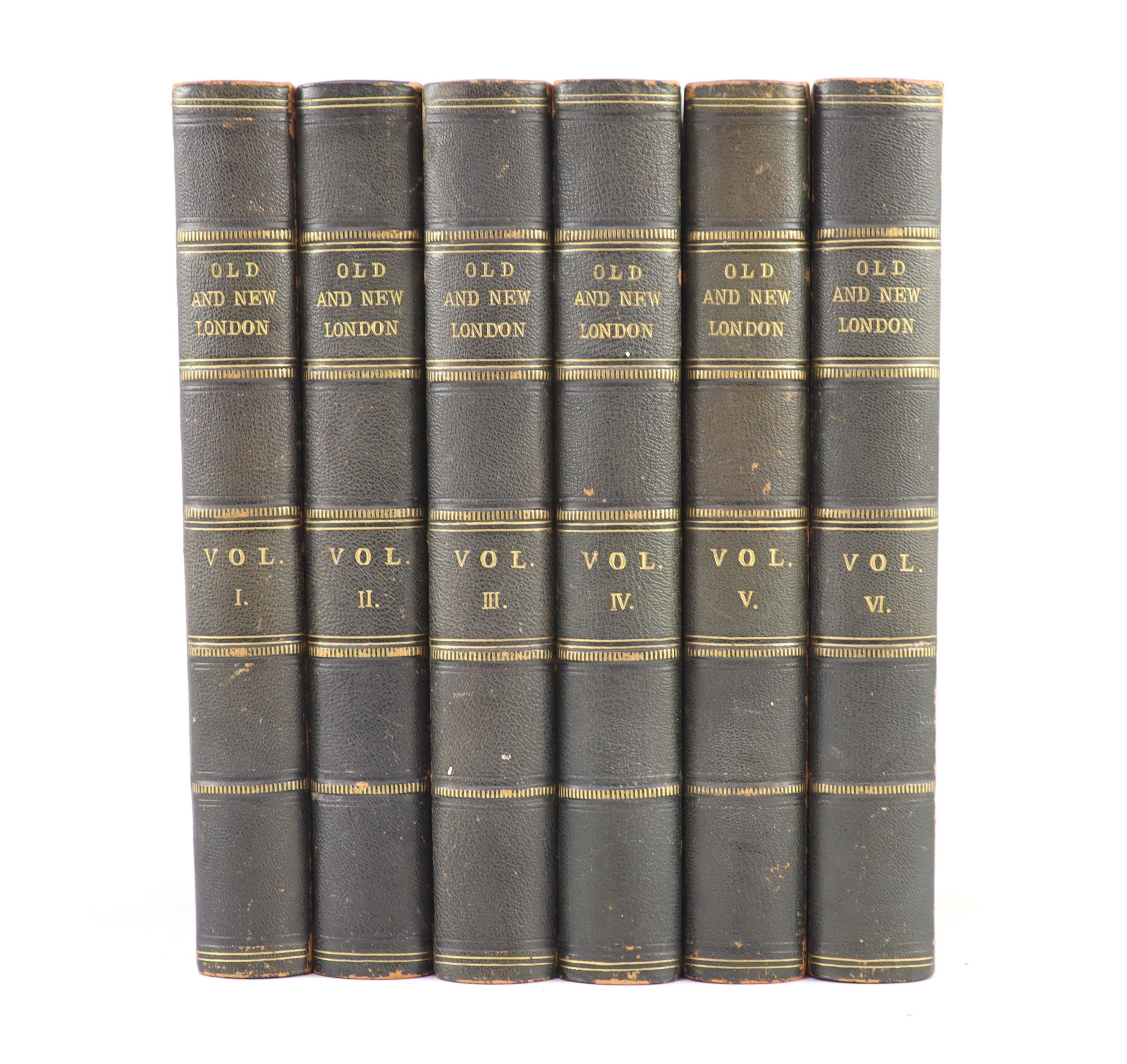 Thornbury, Walter [and] Walford, Edward - Old and New London: A Narrative of its History, its People, and its Places. 6 vols. Frontis to each, plus numerous text illustrations (many full page). Half ruled morocco and peb